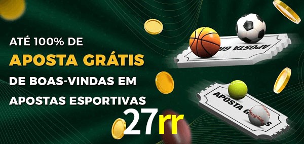 27rr Ate 100% de Aposta Gratis